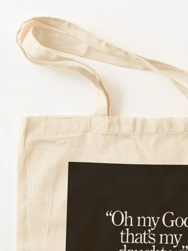 hardcore Oh my God, that's my daughter. Tote Bag Beach bag supermarket folding bag custom bags custom fabric