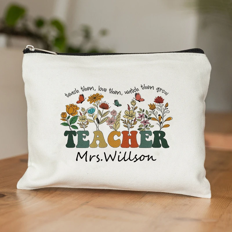 Personalized Teacher Teach Them Love Them Watch Them Grow Custom Teacher Name Makeup Bag Wildflowers Teacher Appreciation Gift