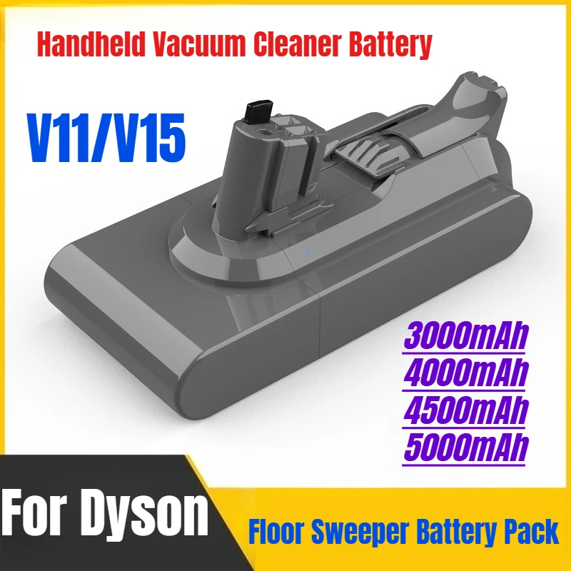 

3000-5000mAh For Dyson V11/V15 Handheld Vacuum Cleaner and Floor Sweeper Battery Pack