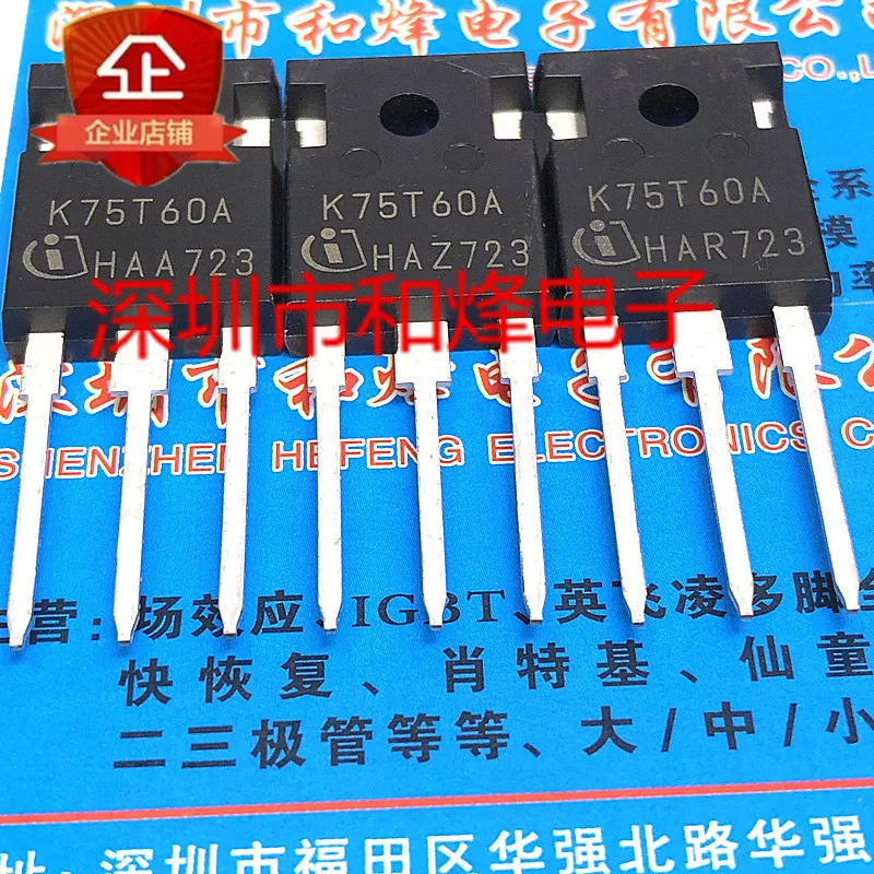 

Бесплатная доставка IKW75N60TA K75T60A TO-247 600V 75A 20 шт.