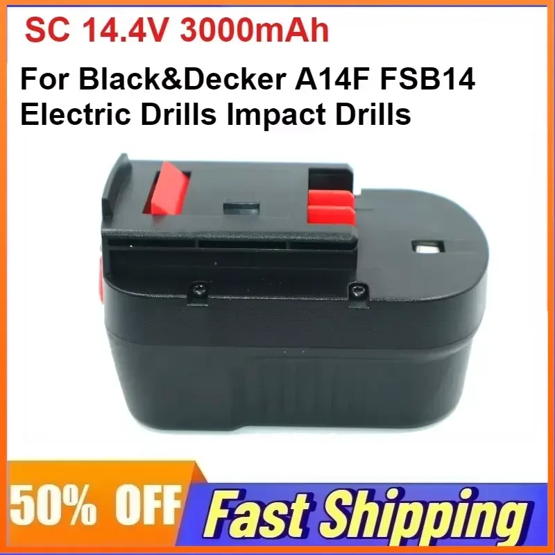 SC 14.4V 3000mAh Rechargeable Battery for Black&Decker A14F FSB14 Electric Drills Impact Drills Power Tool Accessories