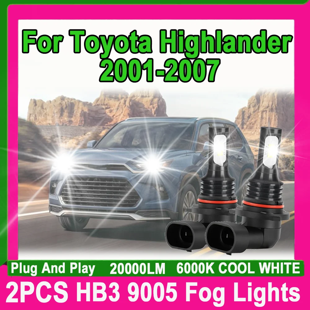 

2Pcs Fog Lamps 20000LM HB3 9005 Auto Front Fog Lights 90W Plug And Play For Toyota Highlander 2001 2002 2003 2004 2005 2006 2007