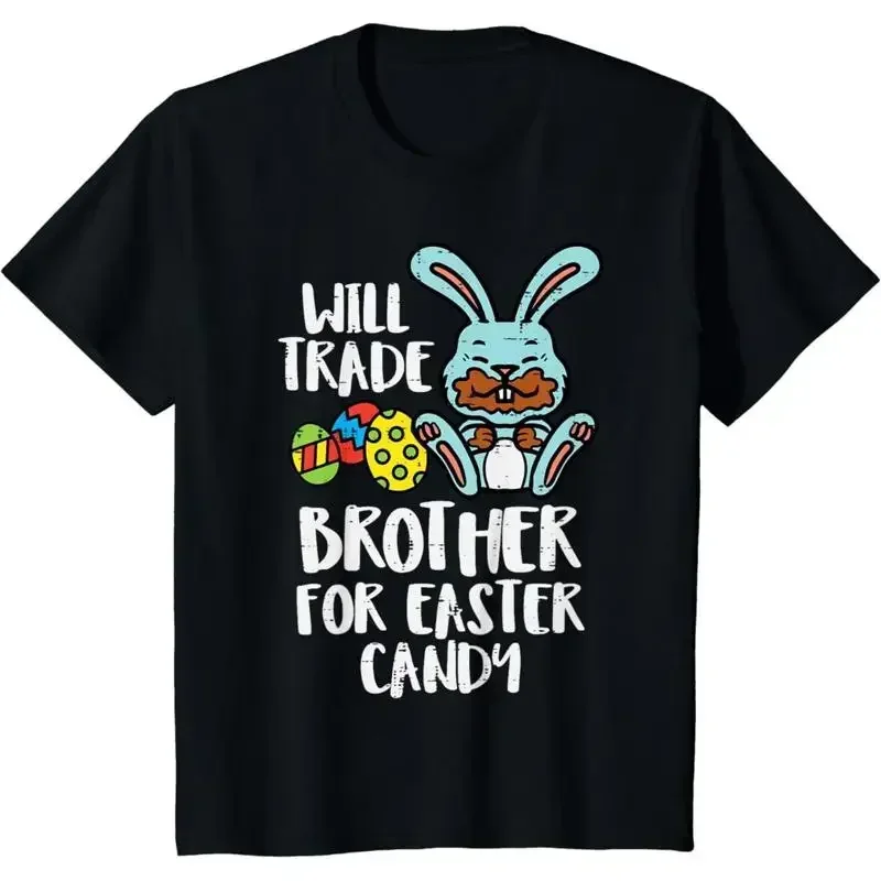 Will Trade Brother For Easter Candy Funny Family Girls T Shirt