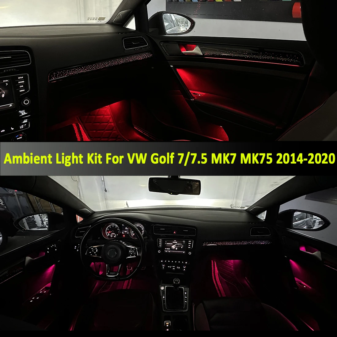 Ambient Light Kit For VW Golf 7/7.5 MK7 MK75 2014-2020 Interior LED 64 Color Symphony Dynamic Atmosphere Lamp APP Control