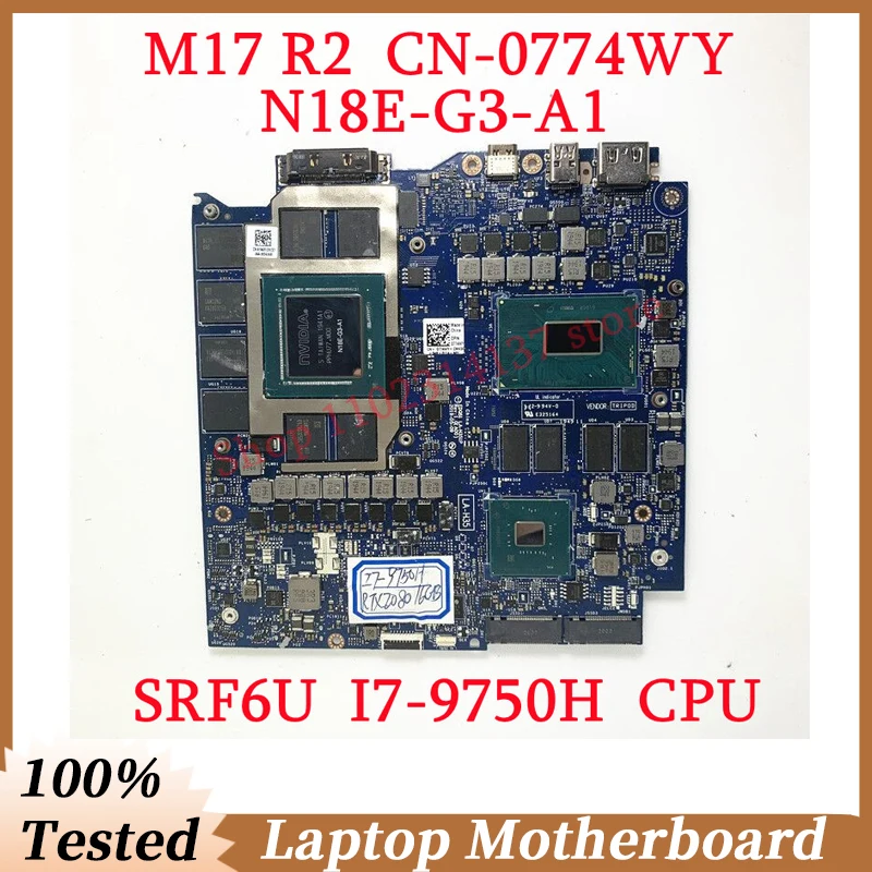 

For DELL M17 R2 CN-0774WY 0774WY 774WY W/ SRF6U I7-9750H CPU LA-H351P Laptop Motherboard N18E-G3-A1 RTX2080 16GB 100%Tested Good