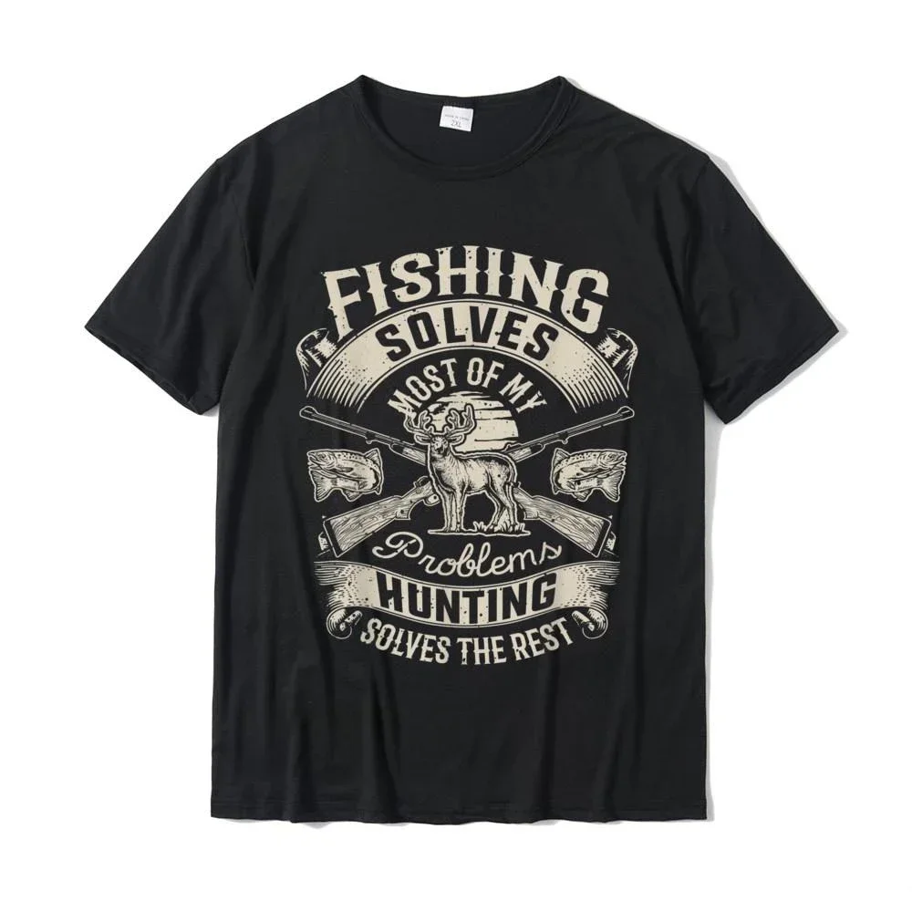 New Arrival Fishing Solves Most Of My Proble T Shirt Hunting Hunter Printed On Mens T Shirts Latest Cotton Tops Tees Europe