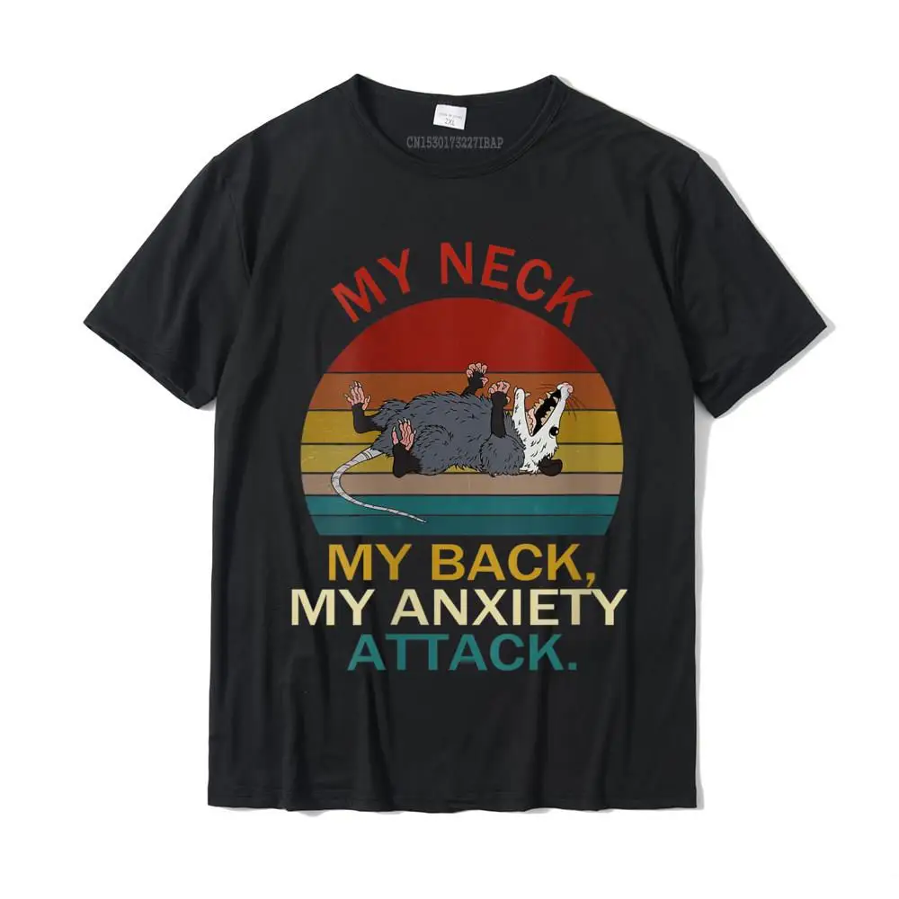 

Womens My Neck My Back My Anxiety Attack Opossum Sunset Round Neck T-Shirt Cotton Boy Tops Shirt Summer T Shirts Summer Company