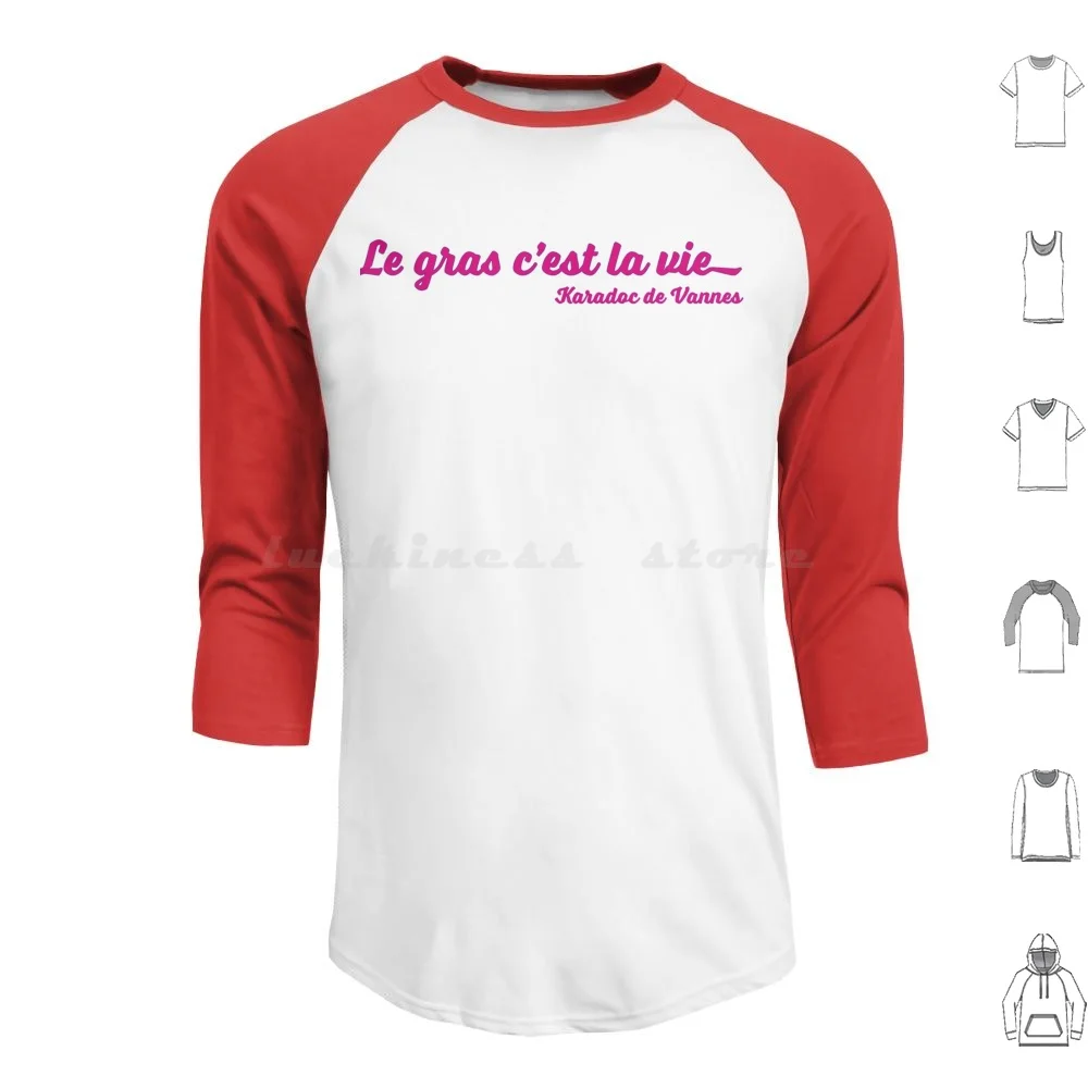 Le Gras C'Est La Vie ( Pink ) Hoodies Long Sleeve Karadoc Arthur Chevalier Table Ronde Gras Geek Saucisson Couteau