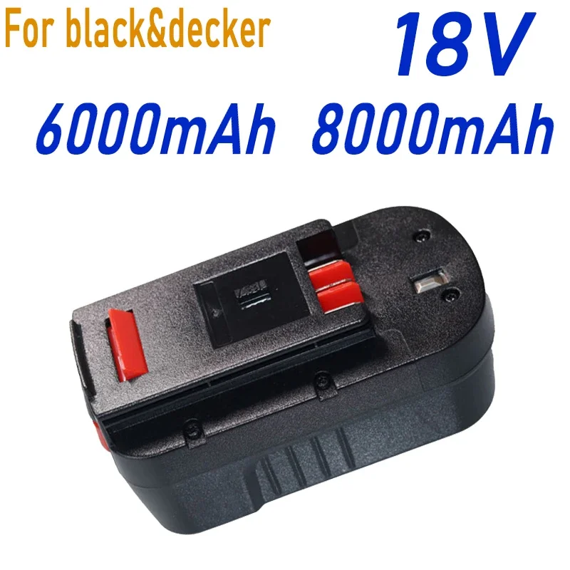 

For Black&Decker 18V 6000mAh/8000mAh A18 A1718 A18NH HPB18 HPB18-OPE FS1800CS FS1800D FS1800D-2 FS1800ID battery