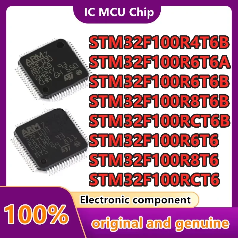 

10 шт./лот STM32F100RCT6 STM32F100R8T6 STM32F100R6T6 STM32F100RCT6B STM32F100R8T6B STM32F100R6T6B STM32F100R6T6A STM32F100R4T6B