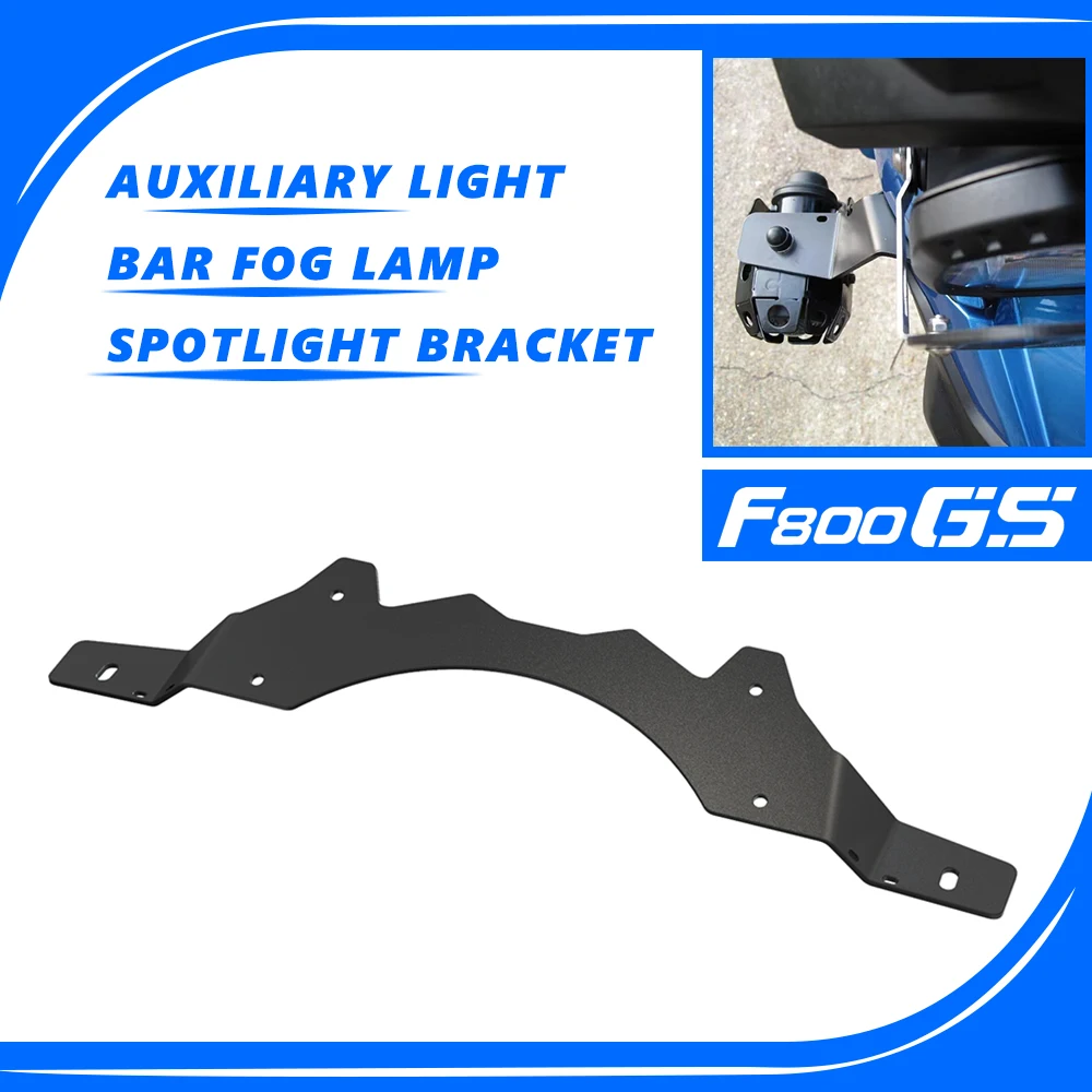 

F800 GS Motorcycle Accessories For BMW F800GS F 800 GS 2008 2009 2010 2011 2012 Auxiliary Light Bar Fog Lamp Spotlight Bracket