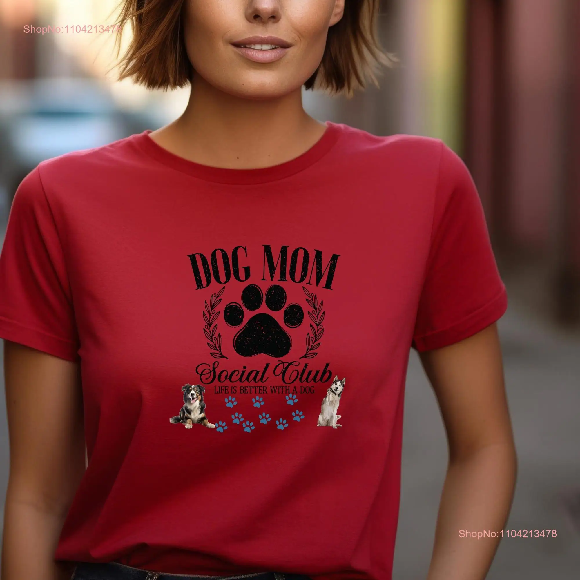 Dog mom social club Life is better with a Images of dogs and paw prints classic tee long or short sleeves