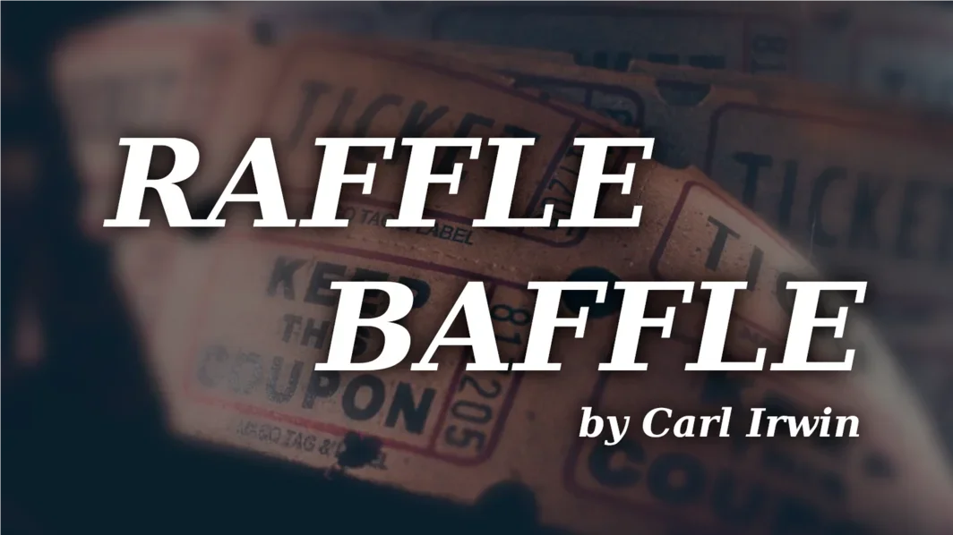 Raffle Baffle by Carl Irwin -Magic tricks
