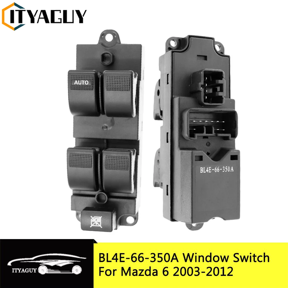 BL4E-66-350A الجبهة اليسرى الكهربائية نافذة التبديل رافع التحكم التبديل منظم زر لمازدا 6 2003-2012 BL4E-66-350