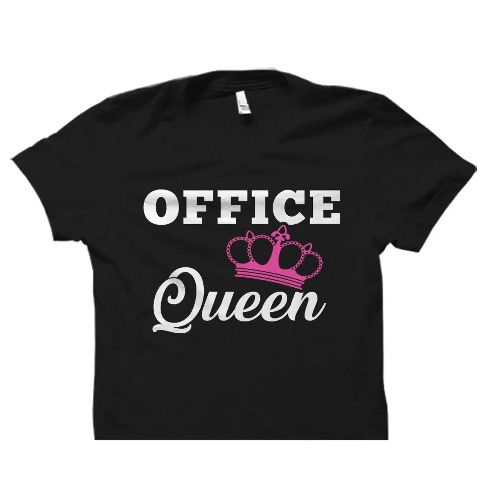 Office Queen Pink Crown T Shirt Funny for Co Worker Friend Casual Admin Appreciation Work OS1630 vintage Washed Soft