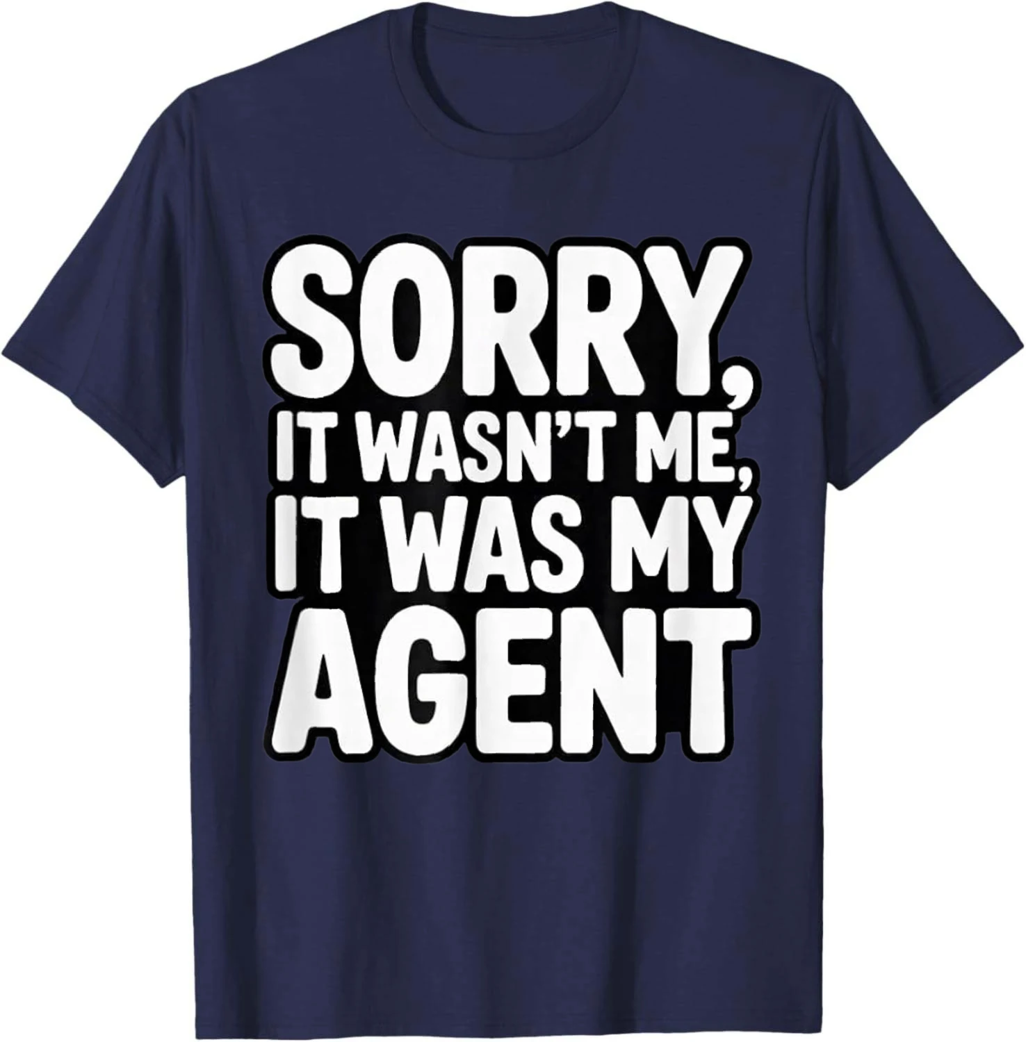 Agentic AI Agent Funny LLM Software Engineer It Was My Agent T-Shirt Unisex Summer Streetwear Tops Cotton Graphic T Shirts