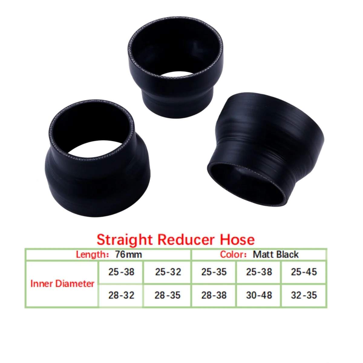 

1PC Straight Reducer Hose Piping Silicone Connector Car Intercooler Turbo Intake Tube ID 25 to 28 32 35 38 45 48 mm Matt Black