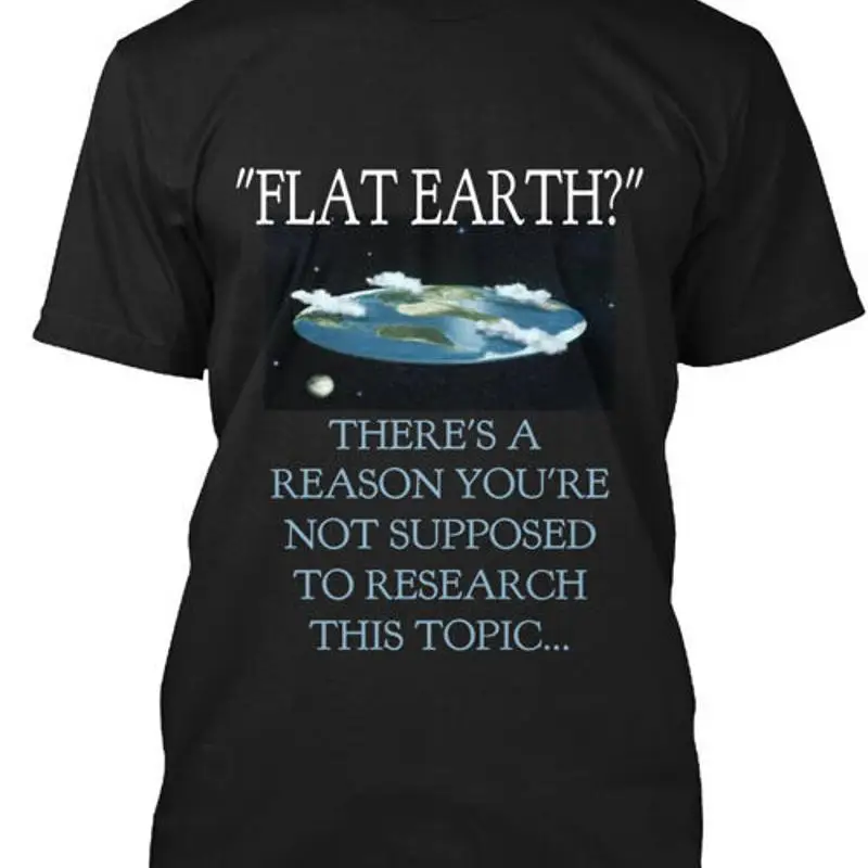 Flat Earth T-Shirt Made in the USA Size S to 5XL