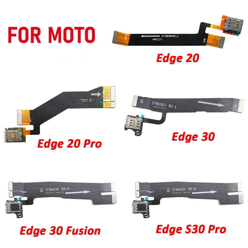 NEW Tested Main Board SIM Card Reader Socket Holder Tray Slot Connector Flex Ribbon Cable For Moto Edge 20 Pro 30 Fusion S30 Pro