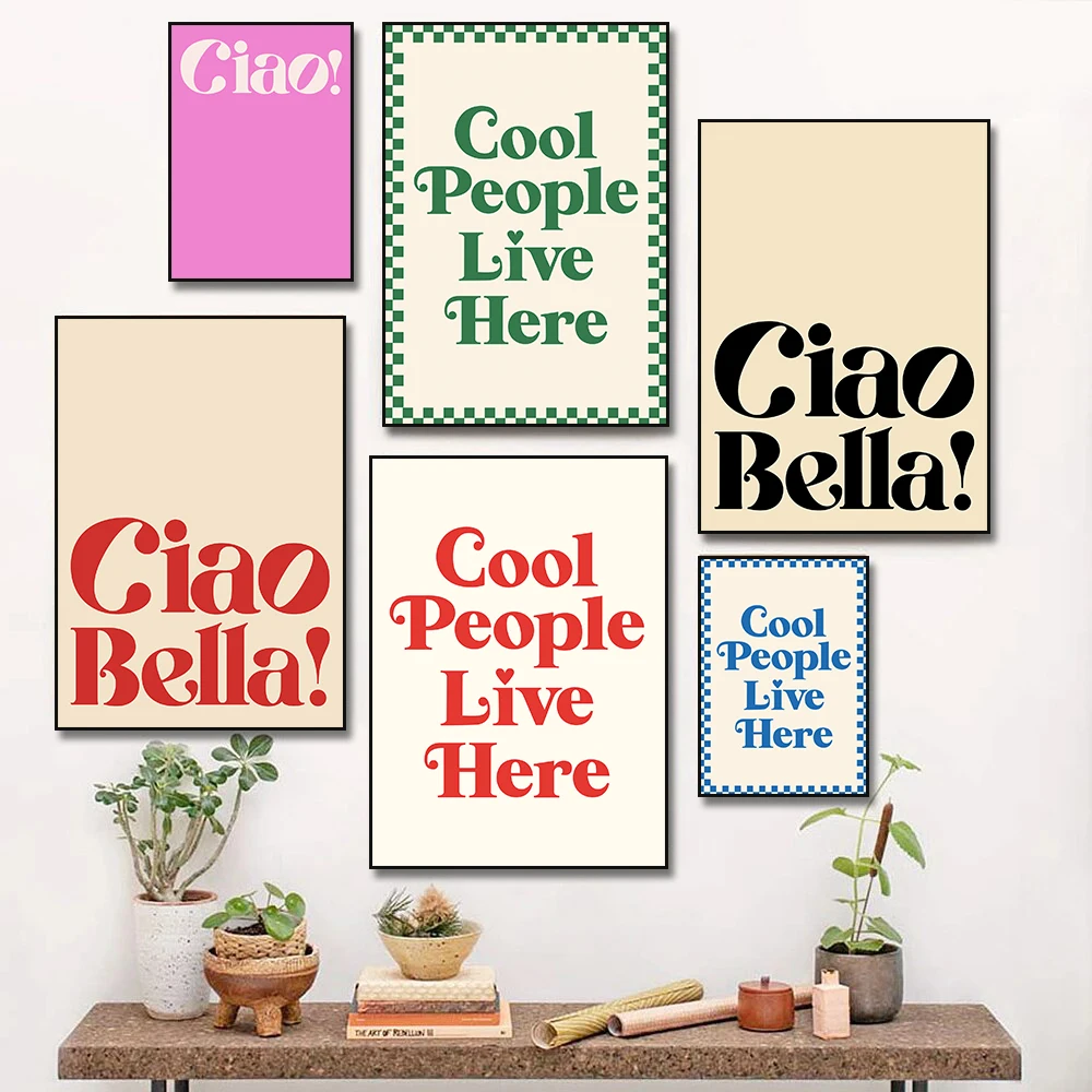 Cool People Live Here Ciao Bella Quote Poster Canvas Painting Print, Minimalist Aesthetic Trendy Wall Art Home Decor Mural