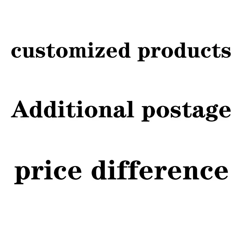 Additional postage/price difference/customized products
