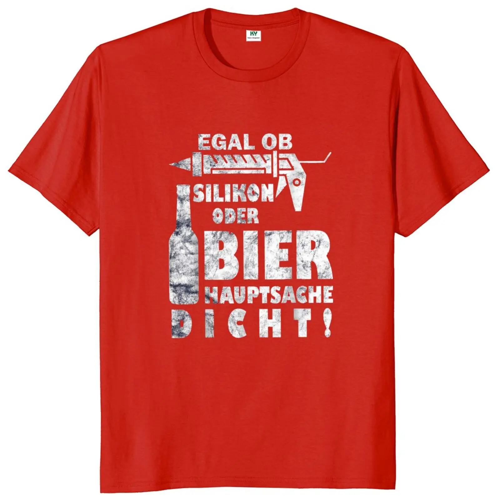 No Matter If Silicone Or Beer Main Thing Tight T Shirt Funny German Texts Drinking Tops EU Size 100% Cotton Soft Unisex T-shirts