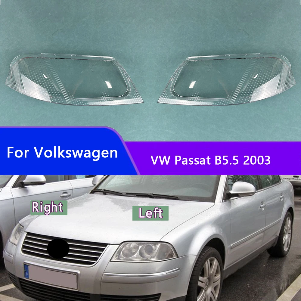 

For Volkswagen VW Passat B5.5 2003 Headlamp Cover Transparent Headlight Lens Plexiglass Replace Original Lampshade