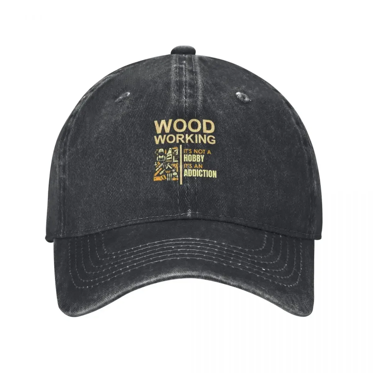 Woodworking It's Not A Hobby It's An Addiction Baseball Cap Dropshipping foam party Hat Golf Men Women's