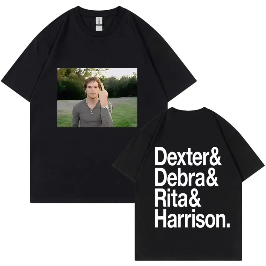

Streetwear Tv Series Funny Dexter Morgan Edition Middle Finger Meme Graphics Short Sleeve T-shirts Mens Women Casual Cotton Tops