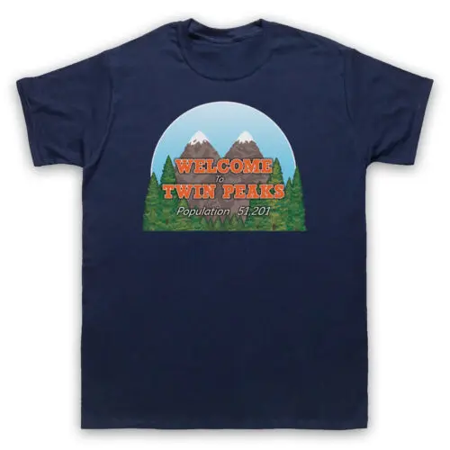 TWIN PEAKS WELCOME TO SIGN POPULATION 51201 CULT TV MENS & WOMENS T-SHIRT