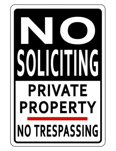 NO SOLICITING TRESPASSING SIGN DURABLE ALUMINUM NO RUST PRIVATE PROPERTY #568 NT