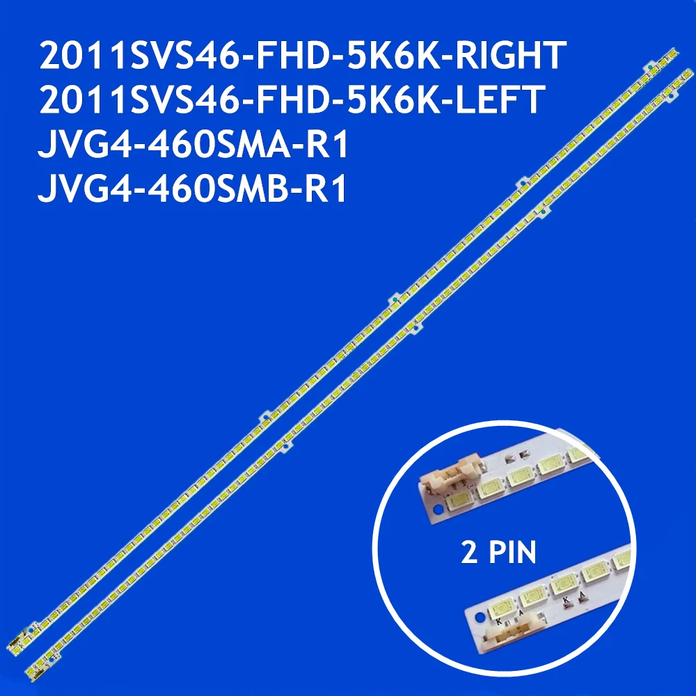 LED TV Backlight Strip for UE46D5000 UE46D5500 UE46D6000 UE46D6100 UE46D6200 UE46D6500 UE46D6510 2011SVS46-FHD-5K6K-LEFT RIGHT