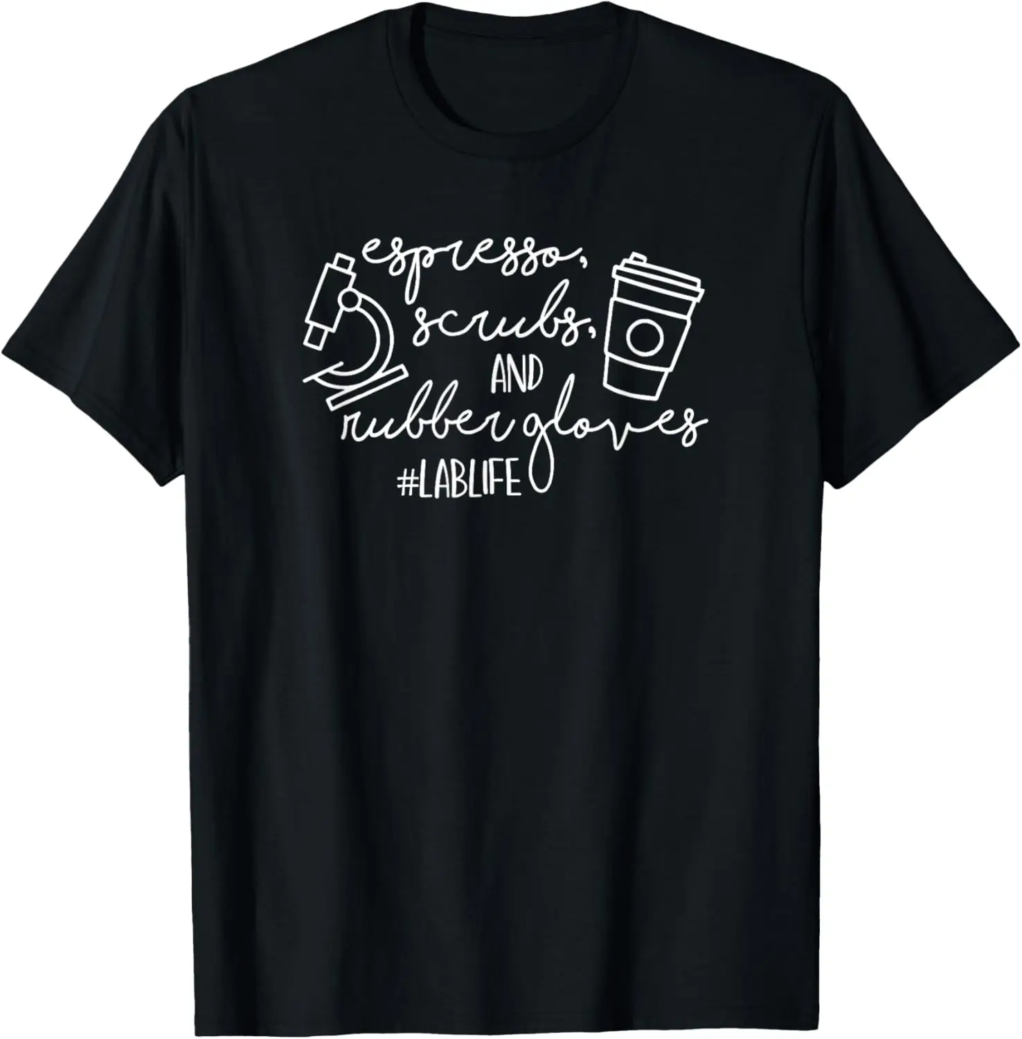 

Espresso Scrubs & Rubber Gloves Funny Lab Life Med Tech Lab T-Shirt