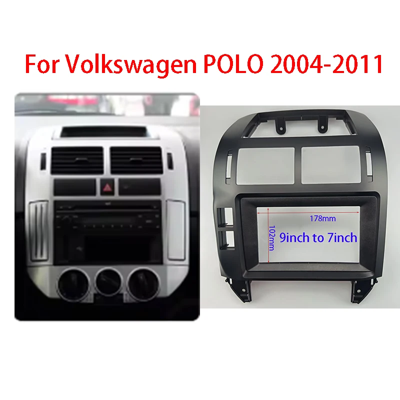 7/9 inch Car DVD Only Frame Audio Fitting Adaptor Dash Trim Facia Panel For Volkswagen POLO 2004-2011