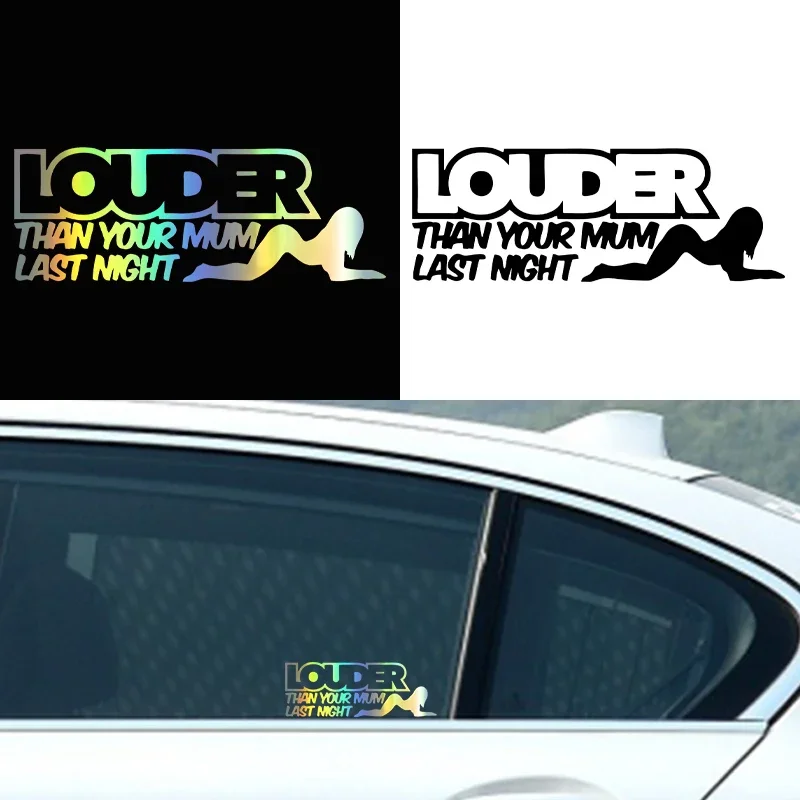 G095 16X5.8CM Fun LOUDER THAN YOUR MUM LAST NIGHT Car Window Sticker Decal Black Silver Vinyl