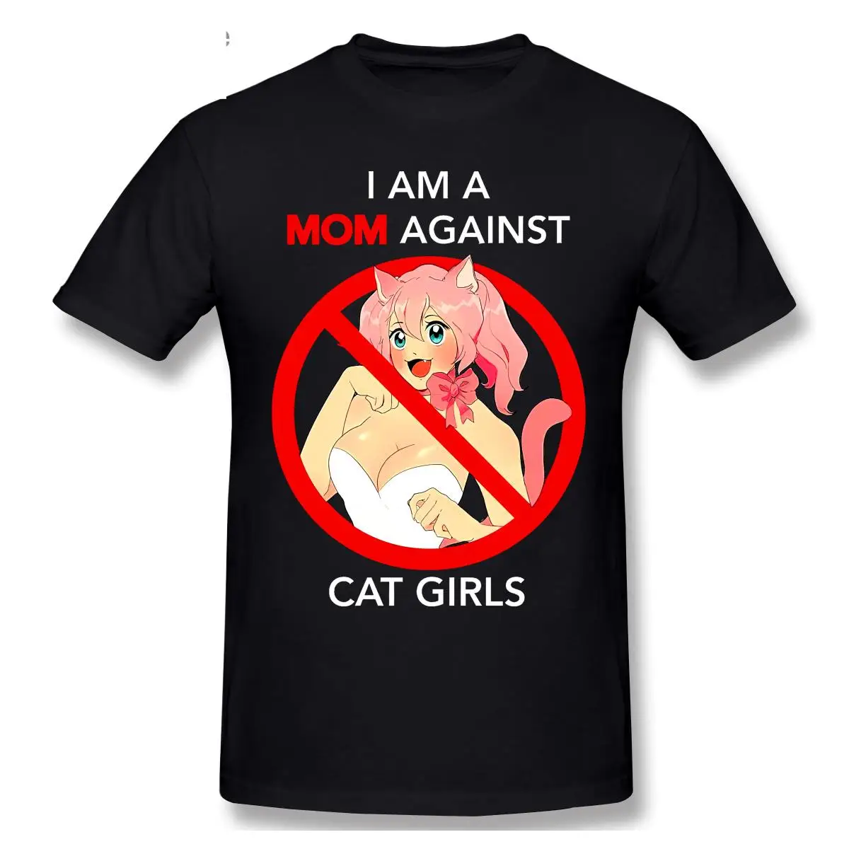 

I AM A MOM AGAINST CAT GIRLS T Shirt Unisex Kawaii T-Shirt Men Women Funny Anime Adult Cute Classic Tshirt Tee Top