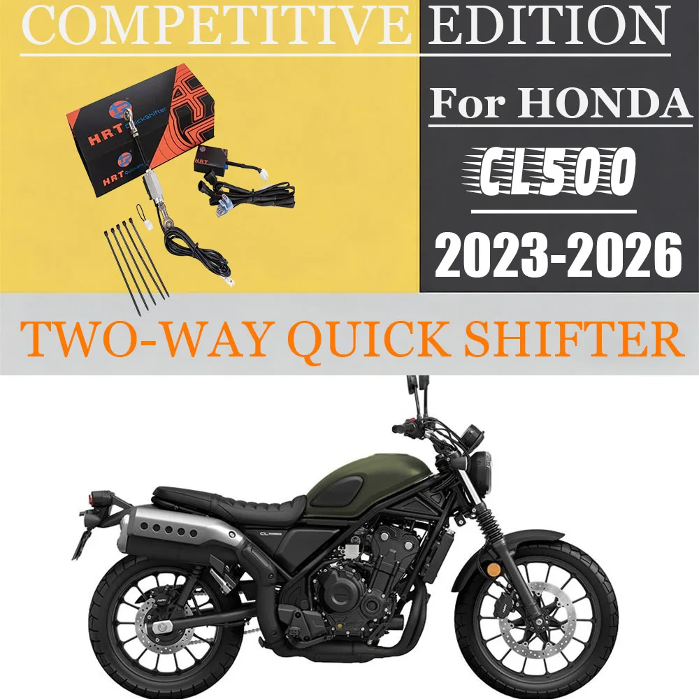 For Honda CL500 2023-2026 Motorcycle Parts QuickShifter QuickShift System Electric Two-Way Competitive Edition Quick shifter