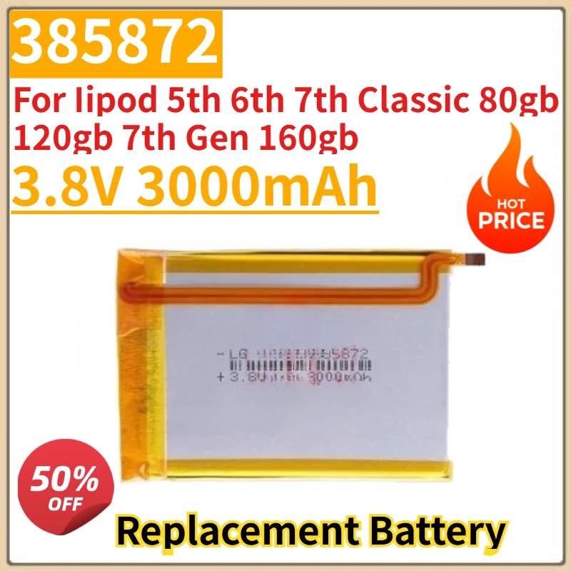 

High Quality New 385872 3.8V 3000mAh Replacement Battery for Iipod 5th 6th 7th Classic 80gb 120gb 7th Gen 160gb