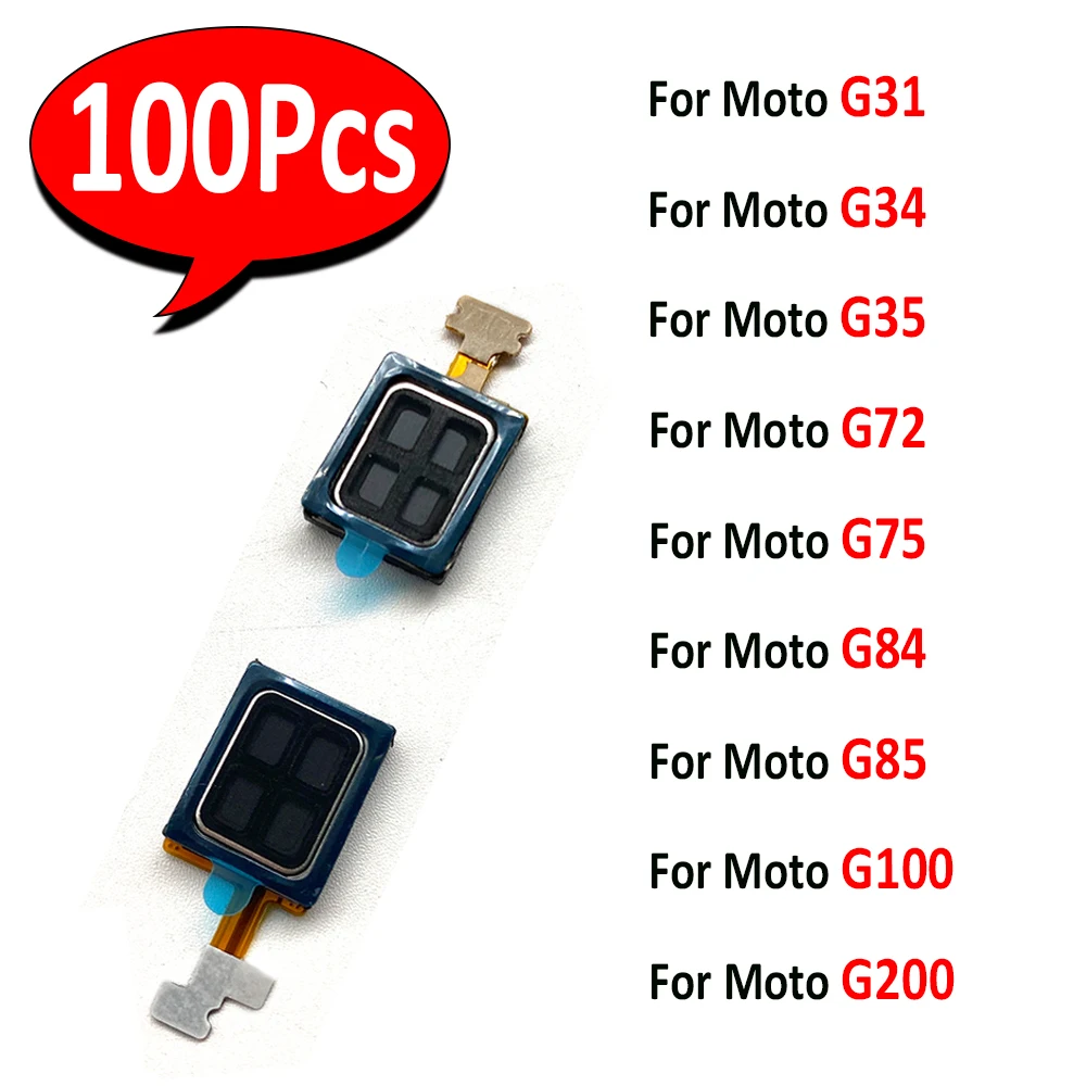 100Pcs，Front Top Earpiece Earphone Ear Speaker Sound Receiver For Moto G31 G34 G35 G72 G75 G84 G85 G100 G200 G05 G15 G55