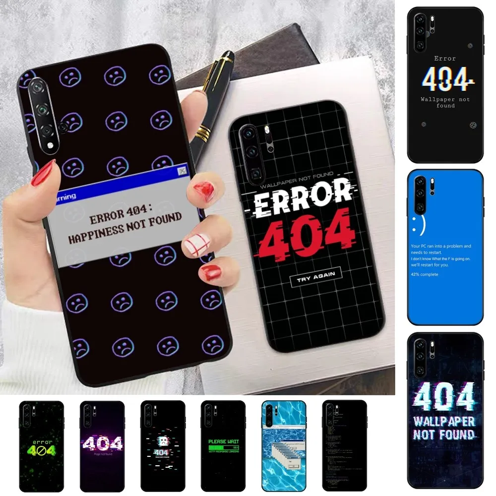 ERROR 404 Phone Case For Huawei P 8 9 10 20 30 40 50 Pro Lite Psmart Honor 10 Lite 70 Mate 20lite