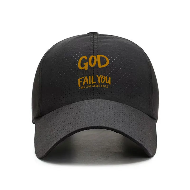 God Never Fails You Quick Dry Adjustable Baseball Cap Lightweight Polyester Sports Hat