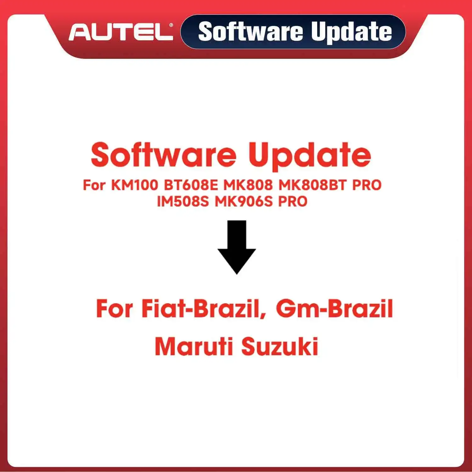 Autel Latin America Version Software Update For Fiat Brazil, Gm Brazil, Maruti Suzuki For KM100/BT608E/MK808/MK8080BT Pro/IM508S