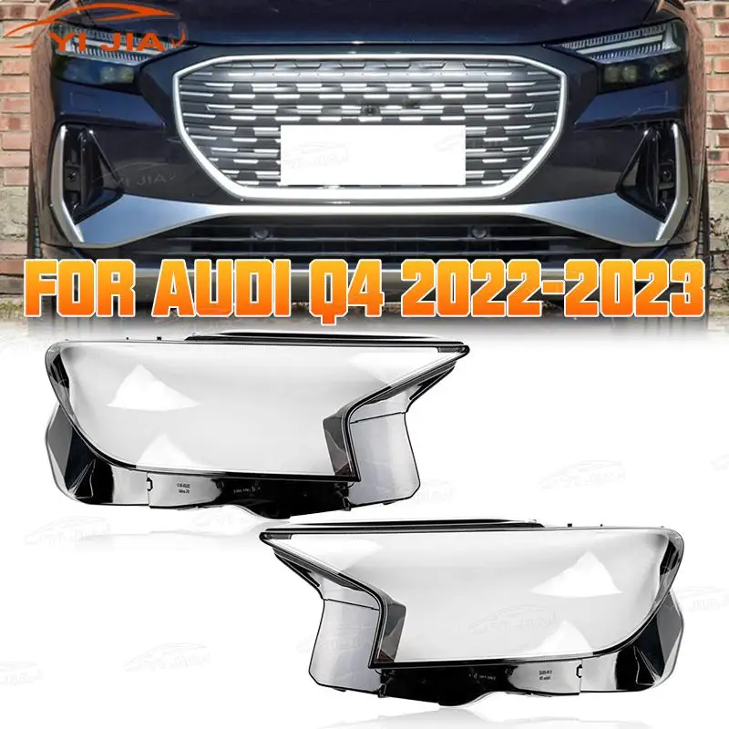 

Для Audi Q4 E-Tron 2022 2023, корпус автомобильной фары, крышка фары, крышка объектива фары, левый и правый корпус
