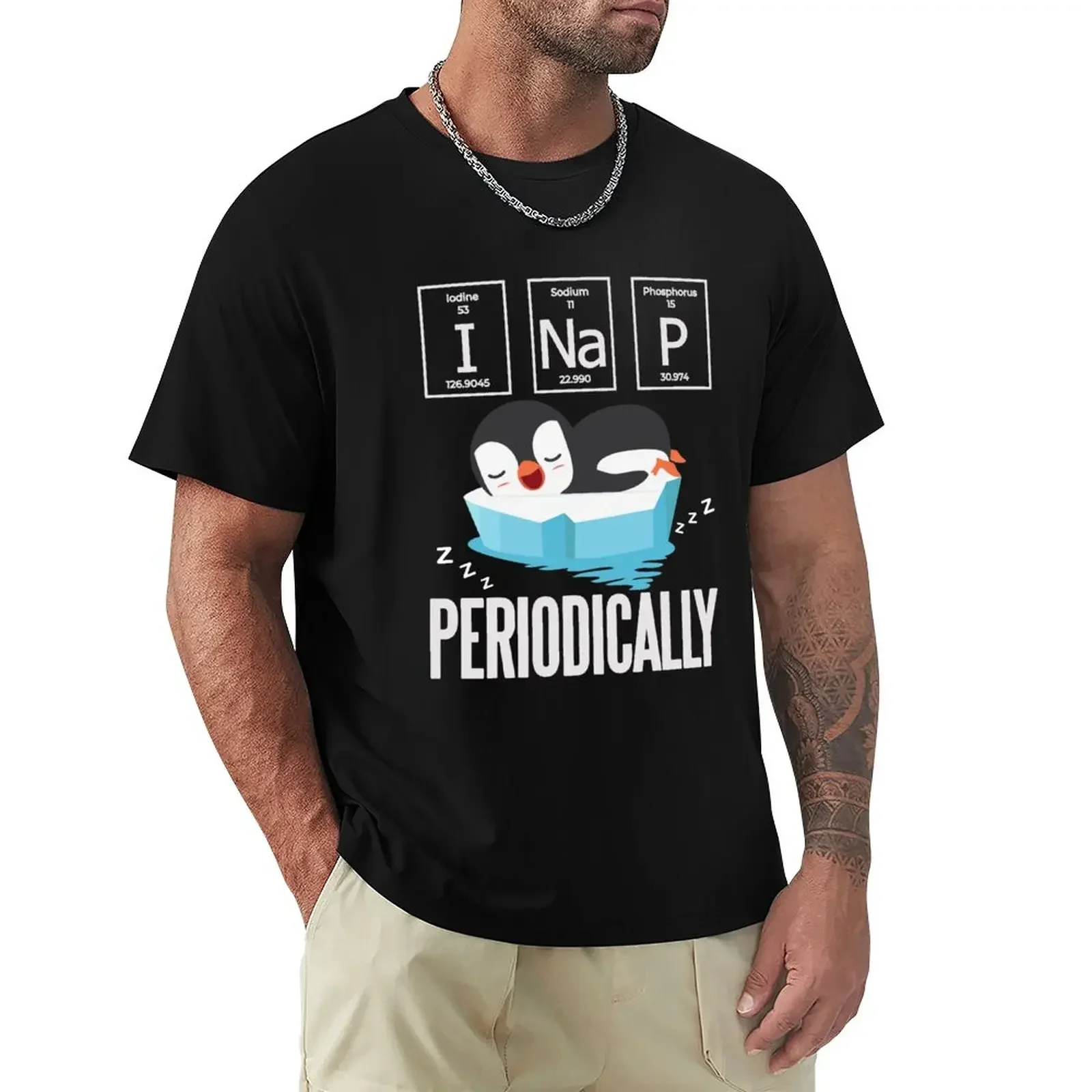 Funny Penguin Lover Gift - Chemistry Lover Gift - I Nap Periodically - Science Nerd T-Shirt Blouse mens t shirts casual stylish