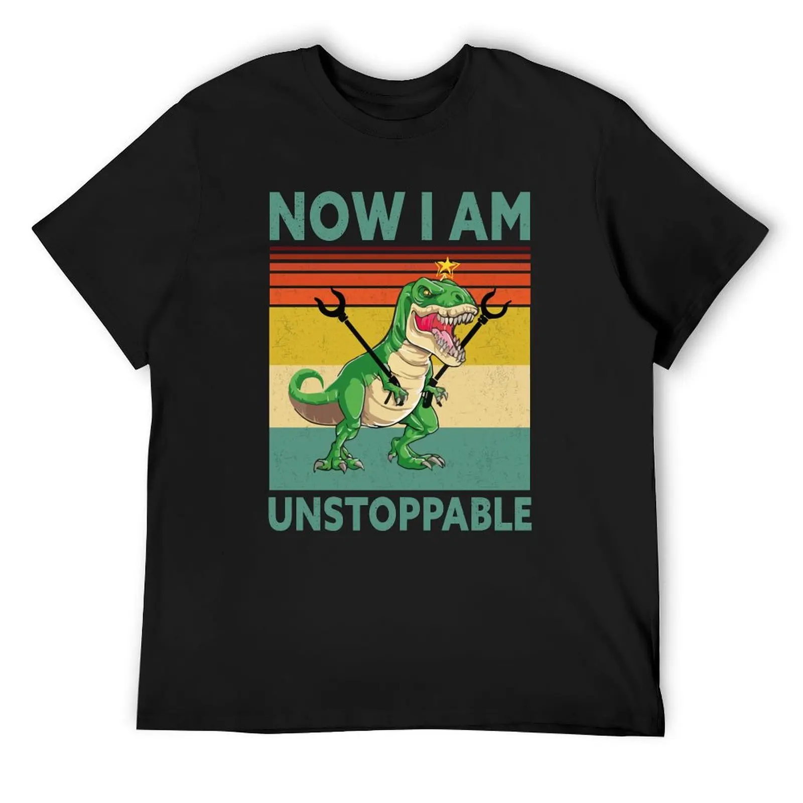 

Now I Am Unstoppable Funny T-Rex T-Shirt Blouse anime shirt funny shirt cotton t shirt men
