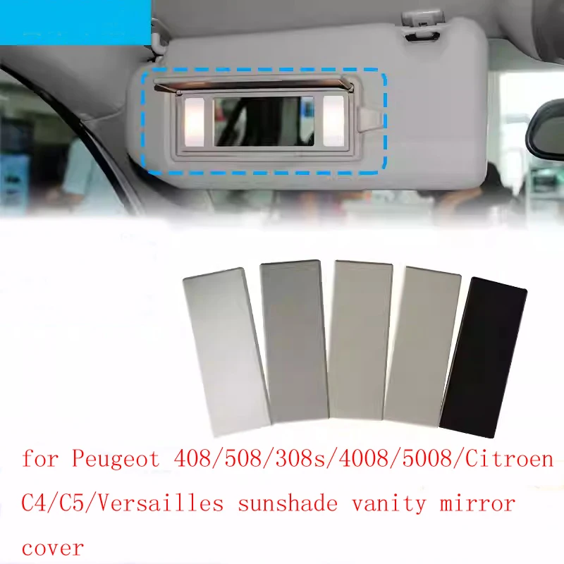 For Peugeot 408/508/308s/4008/5008/Citroen C4C5 Makeup Mirror Cover, Sunshade Cover, Makeup Lamp Flip Cover, Sunshade Cover