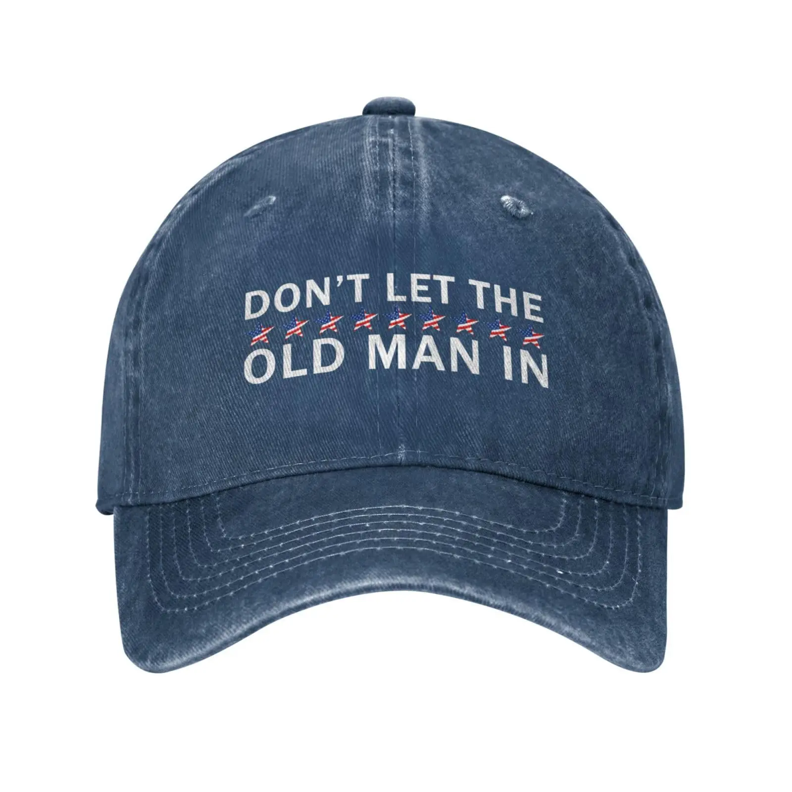 Don't Let Old Man in Cool Cap Unique Design for Individual Style Caps Lightweight Denim Hat