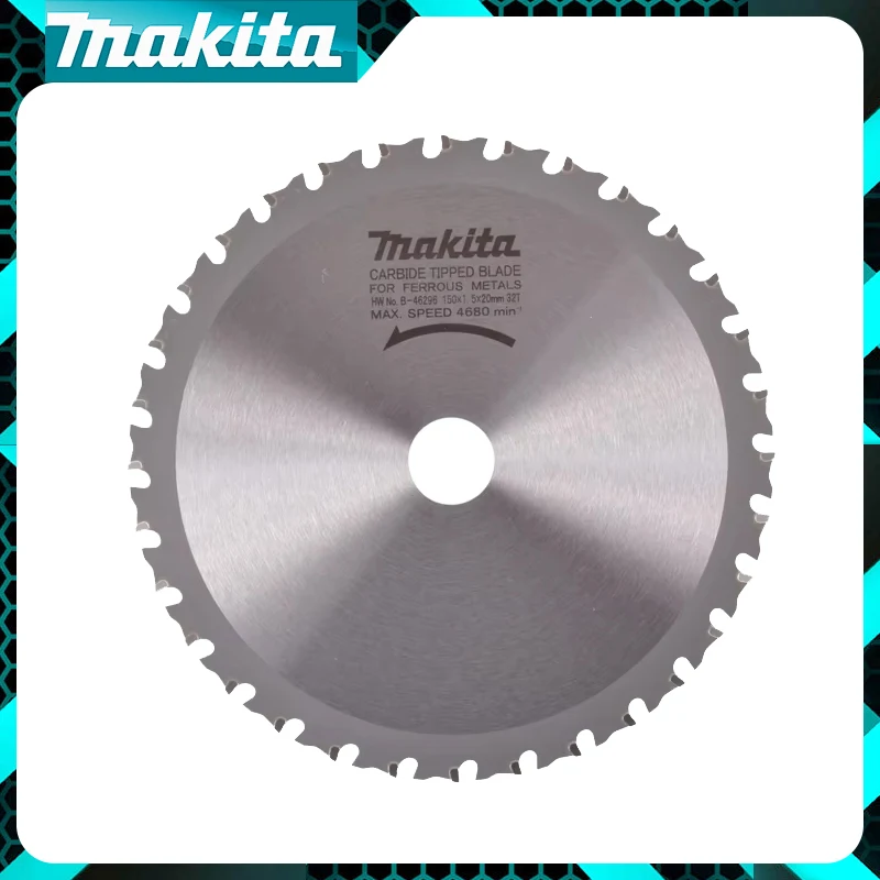 Makita  B-46296 Genuine Metal Saw Cutting Blade 150X20X32T  Quick Cutting Circular Saw Blade Power Tool Accessories