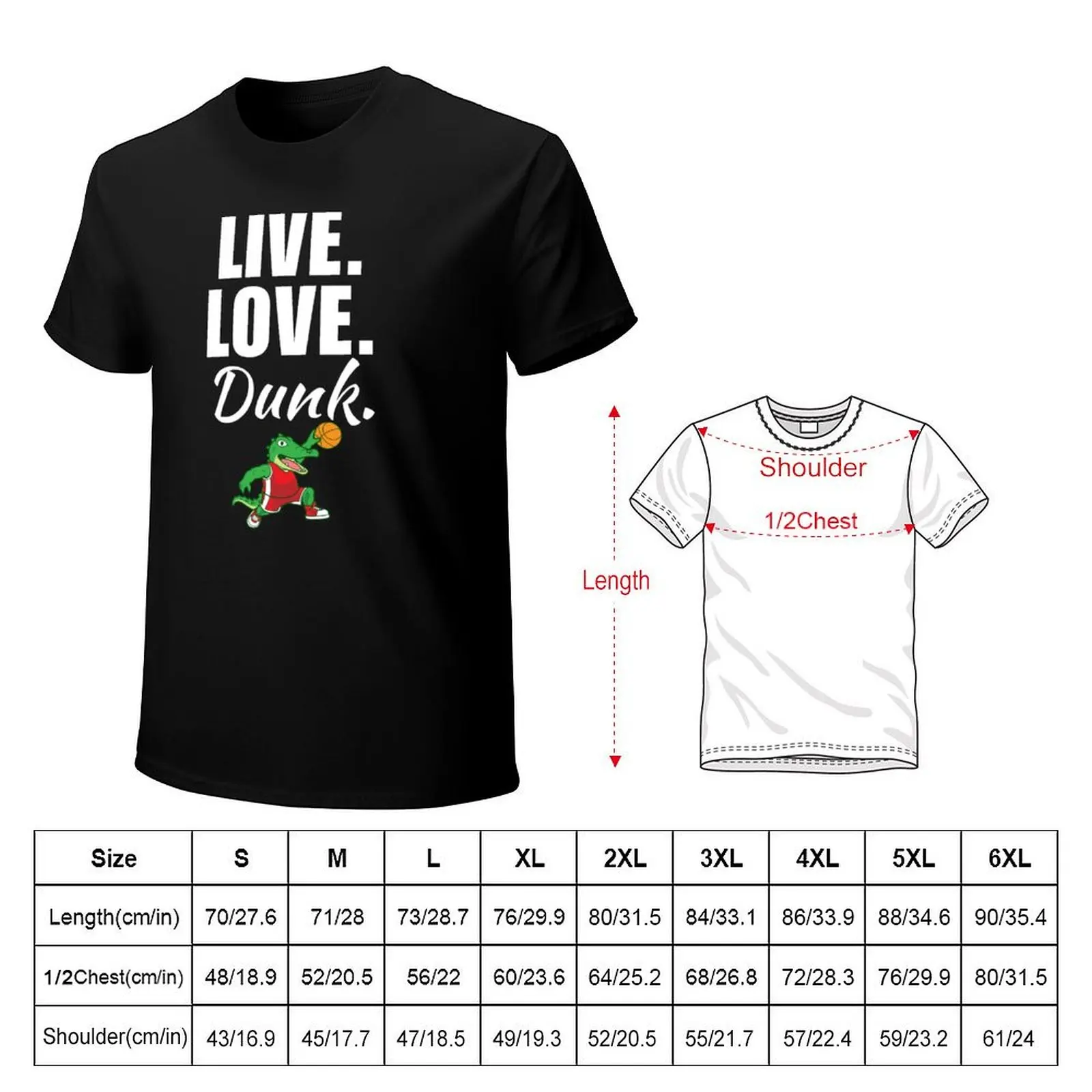 Live, love, dunk. Funny basketball quote or saying for kids, basketball daughter or son life T-Shirt