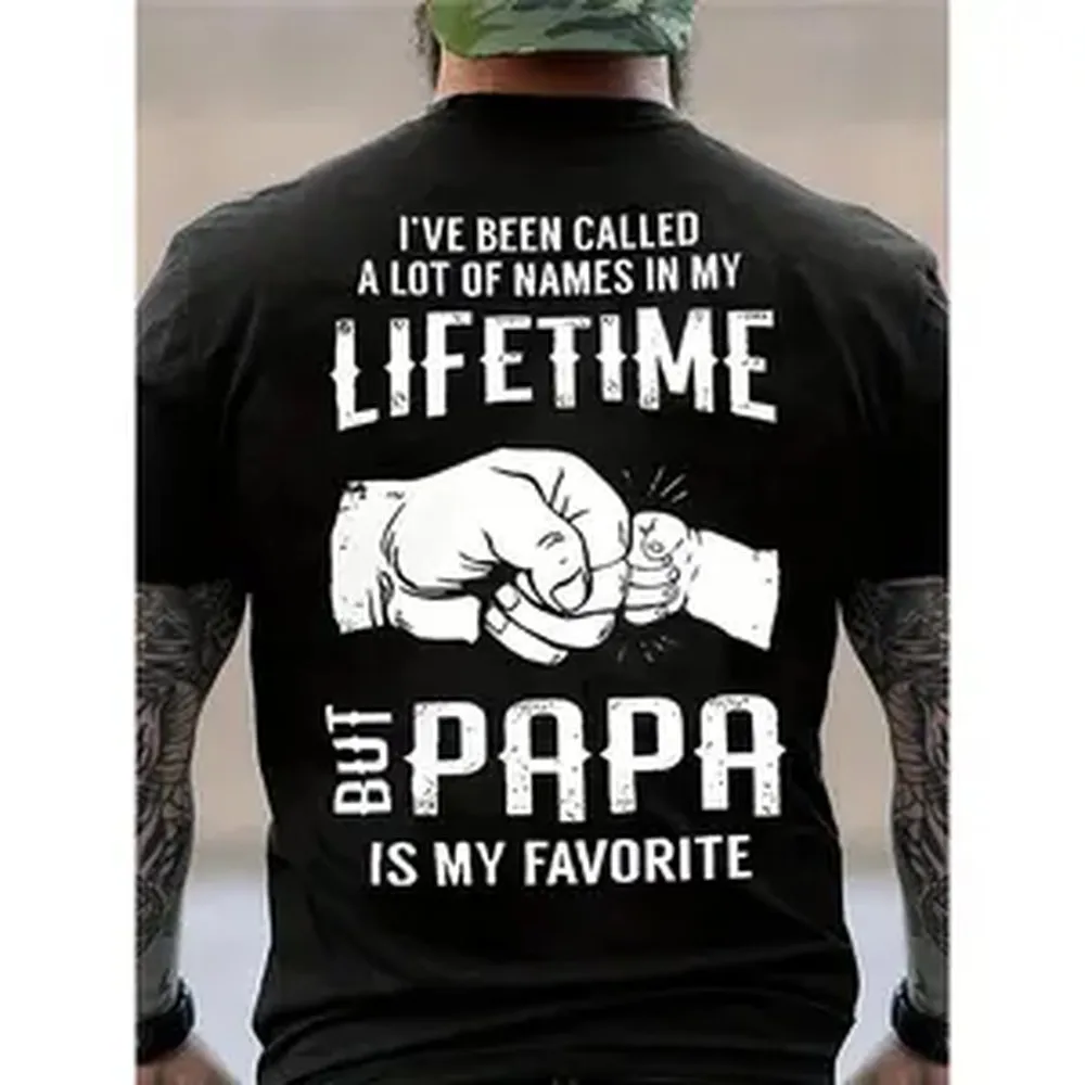 I've Been Called A Lot Of Names In My Lifetime But Papa Is My Favorite Shirt, Top Menswear, Cotton Tee Shirt Casual Streetwear, Sweatshirt, Underwear Tshirt, Streetwear Human,Men's Casual Crew Neck T-Shirt, Menswear, Tops,Gift for Husband, Unisex